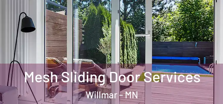 Mesh Sliding Door Services Willmar - MN